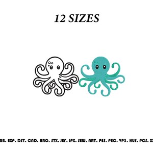 May include: An embroidery design featuring two octopus illustrations, one in black outline and one in solid teal, with the text 12 SIZES at the top and a list of file formats including EMB, EXP, DST, CND, BRO, STX, JEF, JPX, SEW, ART, PES, PEC, VP3, HUS, PCS, XXX at the bottom.