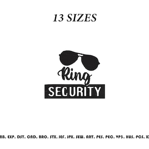 Puede incluir: Un diseño de bordado con gafas de sol de aviador negras sobre la palabra Ring en fuente cursiva y la palabra SECURITY en fuente sans-serif negrita dentro de un rectángulo negro, con 13 SIZES arriba y formatos de archivo abajo.