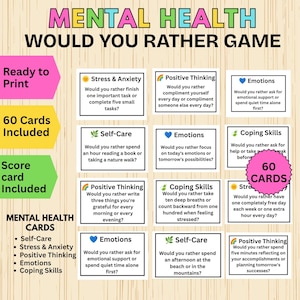 May include: A Mental Health Would You Rather game set featuring 60 printable cards. The cards are organized into categories including Stress & Anxiety, Positive Thinking, Emotions, Self-Care, and Coping Skills, each with a specific question.