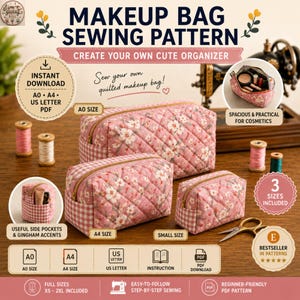 May include: A sewing pattern for a quilted makeup bag featuring pink fabric with a white floral print and pink gingham side accents. The set includes three sizes of bags with gold zippers, shown alongside sewing supplies and instructional text.