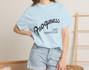 Progress Over Perfection T-Shirt | Minimalist Motivational Tee Self Growth Positive Mindset Shirt Gift