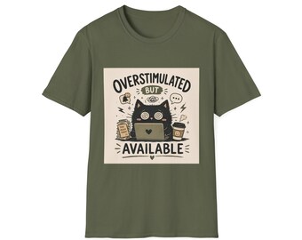 Overstimulated But Available cat graphic T-Shirt | Black Cat, Coffee, Laptop