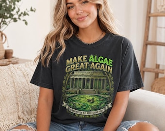 Make Algae Great Again T-Shirt, New Green Deal Parody, Environmental Humor Graphic Tee