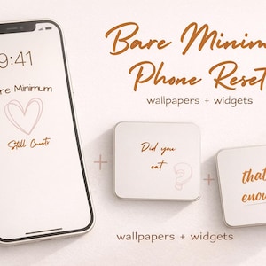 Puede incluir: Un smartphone muestra "Bare Minimum", un corazón y "Still Counts". Dos widgets cuadrados dicen "Did you eat?" y "that is enough". La imagen también incluye el texto "Bare Minimum Phone Reset wallpapers + widgets."