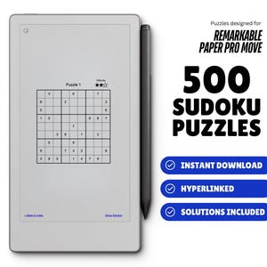 May include: A digital tablet displaying a Sudoku puzzle, with a stylus to the right. The text reads "500 Sudoku Puzzles" and "Instant Download, Hyperlinked, Solutions Included". The tablet is designed for Remarkable Paper Pro Move.