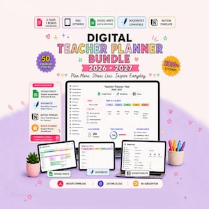 May include: A digital teacher planner bundle for 2026-2027 featuring 50 covers and 2000 stickers. The display shows a teacher planner hub interface on a computer screen and tablets, with icons for Google Sheets, GoodNotes, and Notion templates.