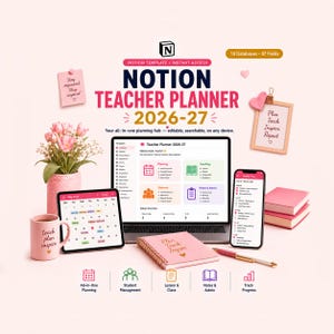 Może przedstawiać: Szablon planera nauczyciela Notion 2026-27 wyświetlony na laptopie, tablecie i smartfonie. Interfejs cyfrowy pokazuje moduły planowania, uczniów i administracji. W zestawie różowy kubek, notatnik, długopis i dekoracje kwiatowe.