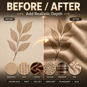 Puede incluir: Imagen con el texto "BEFORE / AFTER" y "Add Realistic Depth". Muestra un dise&ntilde;o de hojas antes y despu&eacute;s de una transformaci&oacute;n. Debajo hay muestras de tela: sin costuras, tejido de punto, terciopelo, ganchillo, tejido de cuadros y seda.