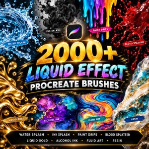 May include: A digital graphic advertisement for 2000+ Liquid Effect Procreate Brushes. The image features vibrant liquid textures including water splashes, black ink, colorful paint drips, blood splatters, liquid gold, alcohol ink, fluid art, and resin.
