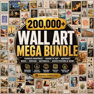 Könnte beinhalten: Eine digitale Sammlung von über 200.000 Wandkunst-Drucken mit berühmten Gemälden, Filmplakaten, botanischen Illustrationen und abstrakten Designs. Das zentrale schwarz-goldene Emblem zeigt den Text 200,000+ WALL ART MEGA BUNDLE.