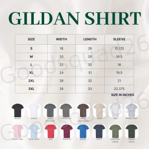 May include: Image of a Gildan shirt size chart. The chart displays sizes S to 3XL, with corresponding measurements in inches for width, length, and sleeve length. Various shirt colors are shown, including black, white, and navy.