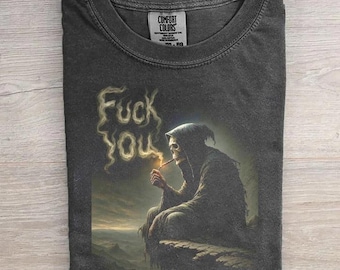 Grim Reaper Fuck You Shirt, Dark Humor Skeleton Tee, Edgy Aesthetic Graphic T-shirt, Sarcastic Smoking Reaper Gift,Vintage Gothic Streetwear