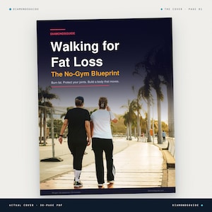 May include: Cover of a book titled "Walking for Fat Loss" with the subtitle "The No-Gym Blueprint." The cover features two people walking on a path, with text that reads "Burn fat. Protect your joints. Build a body that moves."