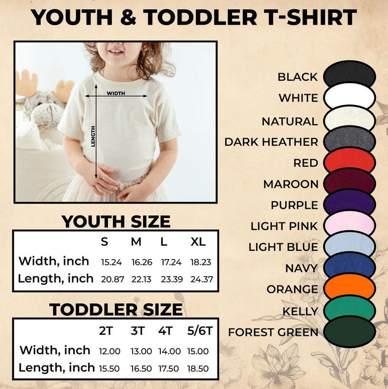 May include: A youth and toddler t-shirt size chart featuring a plain cream-colored t-shirt, a list of available colors including black, white, natural, dark heather, red, maroon, purple, light pink, light blue, navy, orange, kelly, and forest green.