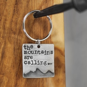 Mountain Key Chain, The Mountains Are Calling, Wyoming Key Chain, Mountain Lover Gift