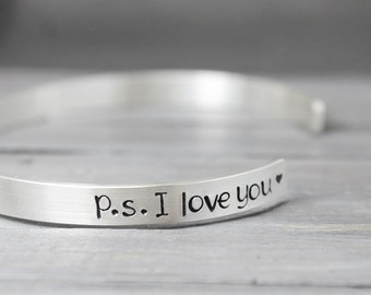 Sterling Silver Cuff Bracelet - P.S. I Love You Bracelet - Personalized Bracelet