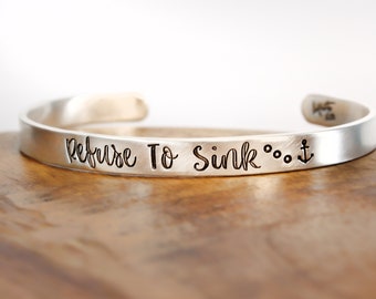 Silver Anchor Bracelet - Refuse To Sink Cuff - Inspirational Bracelet