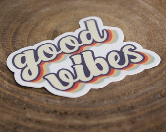 Good Vibes Sticker - Laptop Vinyl Sticker - Inspirational Sticker