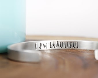 Sterling Silver Cuff Bracelet - Silver Bracelet Personalized - I Am Beautiful Inspiration Bracelet
