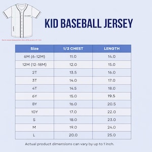 May include: A white kid's baseball jersey with a diagram and size chart. The chart lists sizes from 6M to Large, with chest and length measurements in inches. The text "KID BASEBALL JERSEY" is displayed above the chart.