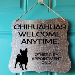 Chihuahua Gifts, Chihuahua Decor, Dog Owner Gifts, Dog Welcome Sign, Welcome Sign, Chihuahua Mom, Pet Owner Gifts, Dog Home Decor