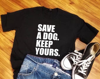 Dog Rescue Shirt, Dog Rescue TShirt, Rescue Dog Shirt, Rescue Dog T Shirt, Dog Rescue Gifts, Spay and Neuter, Rescue Shirt, Rescue Gift