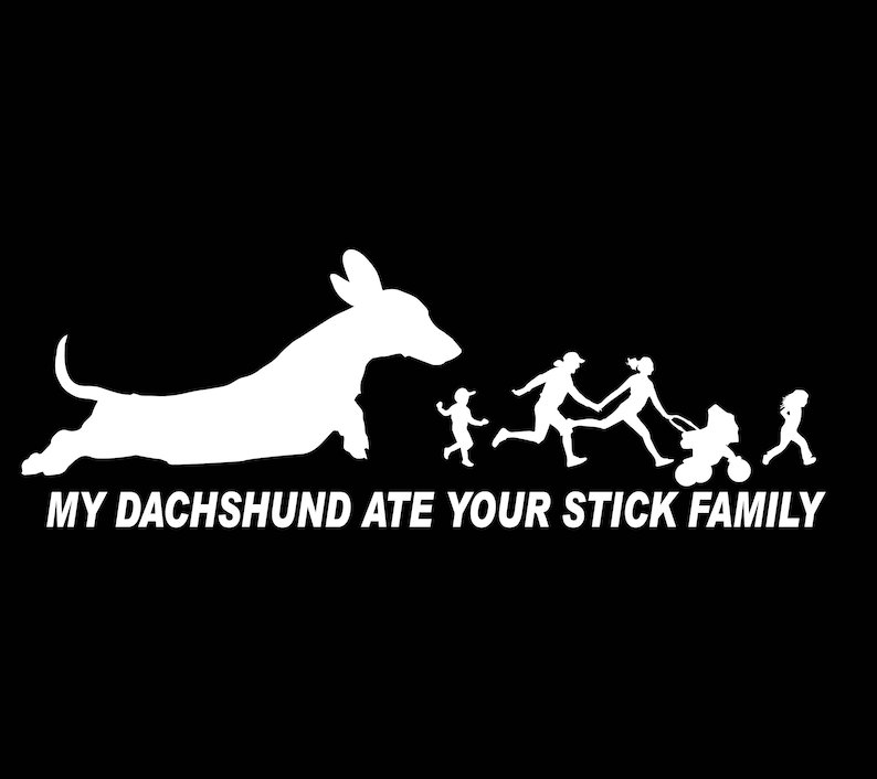 Dachshund Decal, Dachshund Car Decal, Dachshund Sticker, Dachshund Ate Your Stick Family, Dachshund Bumper Sticker, Dachshund Stick Family image 2
