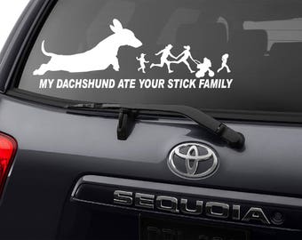 Dachshund Decal, Dachshund Car Decal, Dachshund Sticker,  Dachshund Ate Your Stick Family, Dachshund Bumper Sticker, Dachshund Stick Family