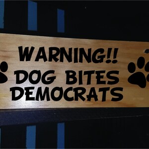 Regalo demócrata, letrero demócrata, demócrata, regalos políticos, regalo liberal, regalos de Trump, perro político, regalos divertidos para perros, regalos republicanos, Biden imagen 3
