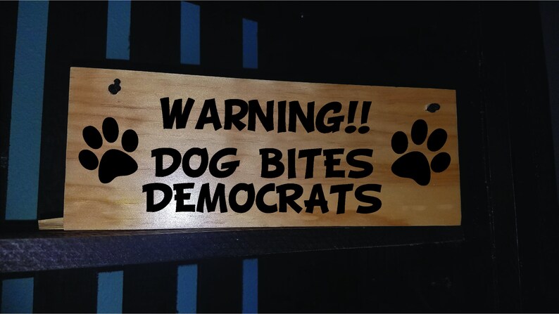 Regalo demócrata, letrero demócrata, demócrata, regalos políticos, regalo liberal, regalos de Trump, perro político, regalos divertidos para perros, regalos republicanos, Biden imagen 3