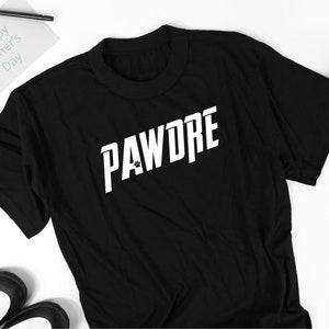 Pawdre, Pawdre Shirt, Pawdre Hoodie, Dog Dad Shirt, Dog Dad Gift, Dog Father&#39;s Day, Father&#39;s Day Gift, pawther&#39;s Day, Pet Parent Gifts