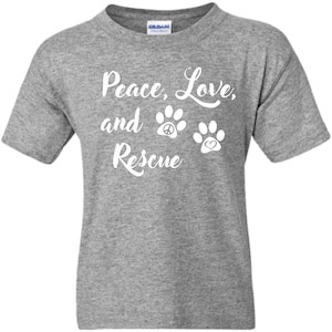 Dog Rescue Shirt, rescue Dog Shirt, Peace Love Rescue Shirt, Cat Rescue Shirt, rescue Cat Shirt, Animal Rescue Shirt, pet Rescue Shirt, Gift