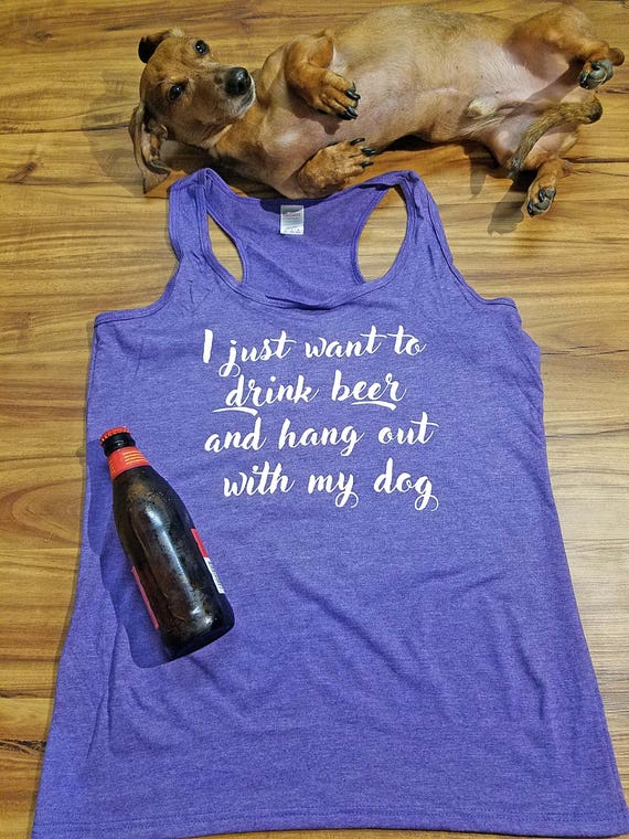 Dog Beer Shirt, Beer Shirt Women, Beer Tank Top, Dog Tank for Women, Dog Mom Shirt, Gift for Mom, Mom Shirt, Women Drinking Shirts