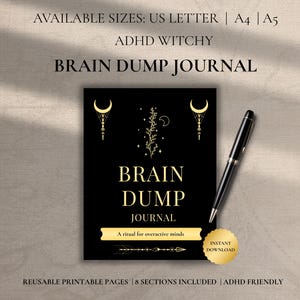 Puede incluir: Un diario negro con letras doradas que dice "BRAIN DUMP JOURNAL". El diario tiene un diseño de media luna dorada y el texto "A ritual for overactive minds". Un bolígrafo negro descansa junto al diario. El texto "INSTANT DOWNLOAD" también es visible.
