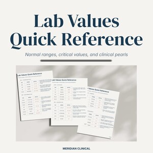 May include: Three printed documents titled "Lab Values Quick Reference" with text about normal ranges, critical values, and clinical pearls. The documents are on a light background with the text "Lab Values Quick Reference" at the top.