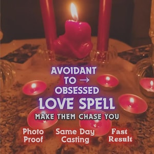 May include: A central red candle surrounded by smaller red tea light candles and two tall red taper candles. The text reads: AVOIDANT TO OBSESSED LOVE SPELL MAKE THEM CHASE YOU, Photo Proof, Same Day Casting, Fast Result.
