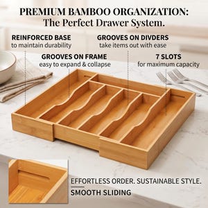 May include: A bamboo drawer organizer featuring seven slots, a reinforced base, and grooves on the frame and dividers for expansion and easy item removal. Text includes: PREMIUM BAMBOO ORGANIZATION: The Perfect Drawer System. EFFORTLESS ORDER. SUSTAINABLE STYLE. SMOOTH SLIDING.