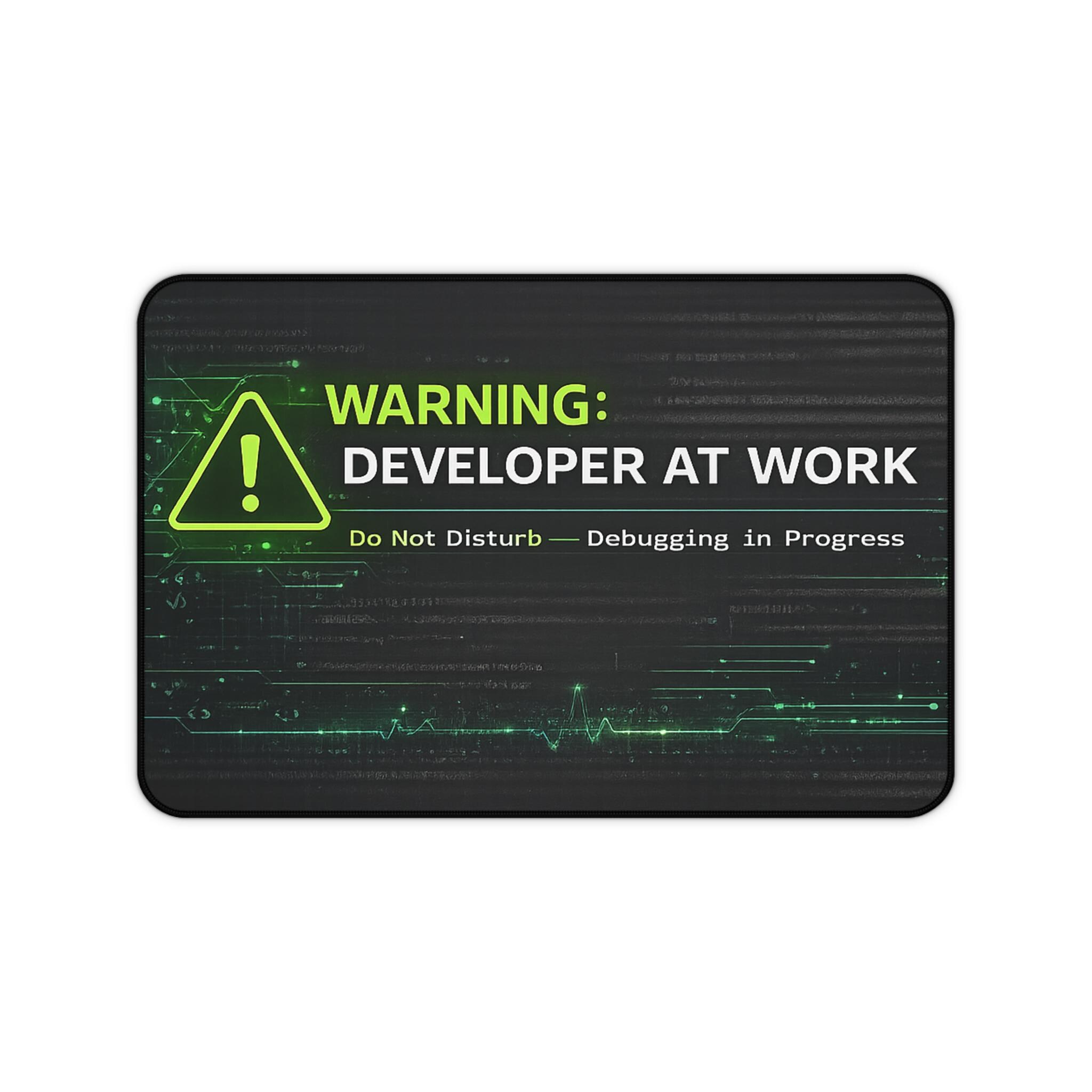 Desk Mat Developer Warning Developer at Work Desk Mat | Do Not Disturb Debugging in ...