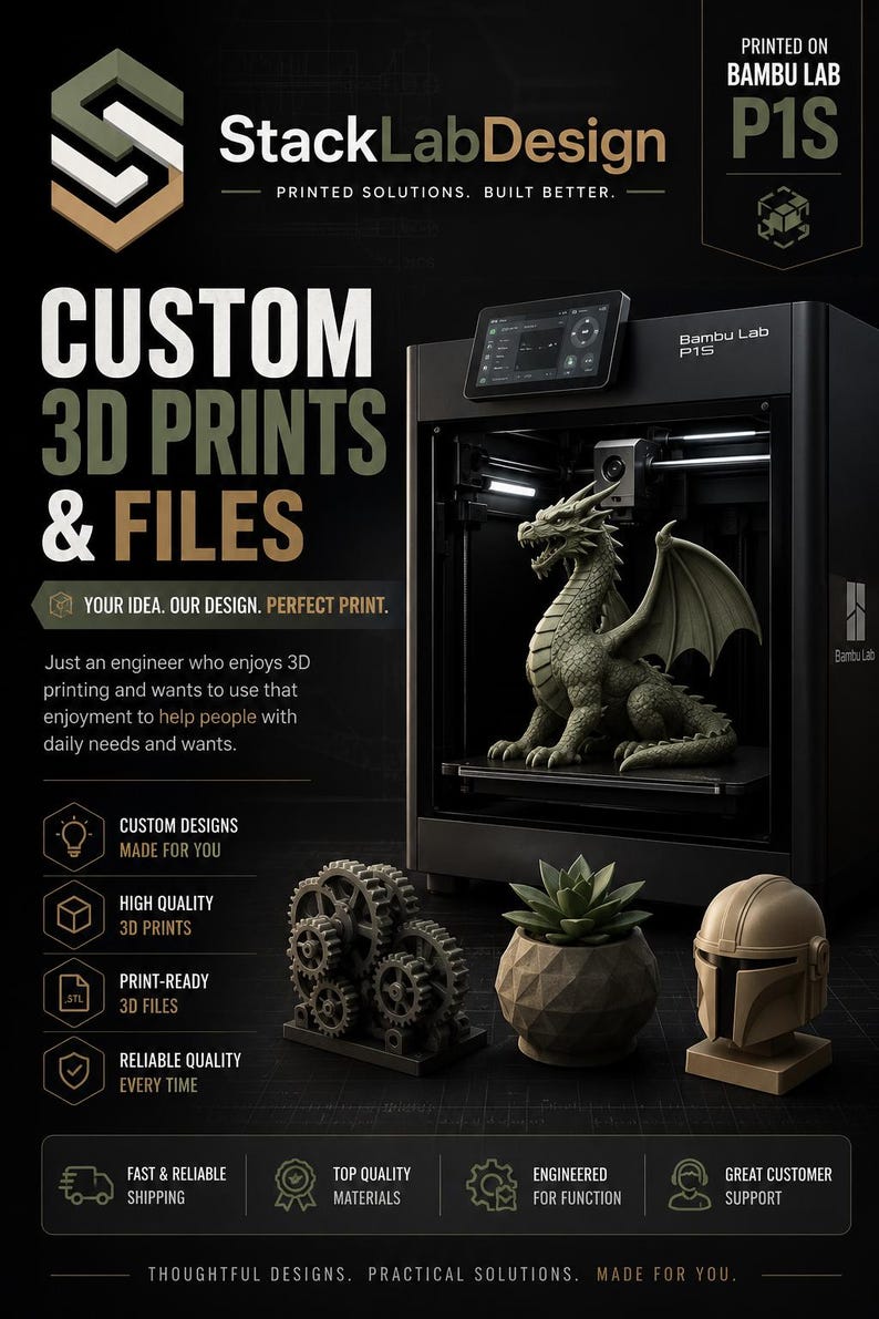 May include: A black Bambu Lab P1S 3D printer containing a green dragon print, with a gear assembly, a succulent in a geometric pot, and a helmet bust displayed in front. Text includes StackLabDesign, Custom 3D Prints & Files, and service icons.