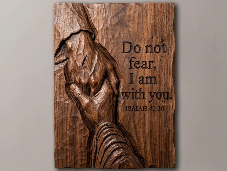 Digital STL file preview of a 3D wood-style relief: Jesus' scarred hand holds a seeking hand beside the verse Do not fear, I am with you, Isaiah 41:10. Christian faith wall art for CNC router files, 3D print model, laser engraving, prayer room decor, church decor, religious decor, baptism or recovery gift.
