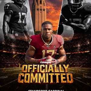 Puede incluir: Un anuncio de fútbol americano de Stanford Cardinal con tres jugadores de fútbol americano uniformados. La figura central, con una camiseta granate con el número 17, sostiene un balón de fútbol. El texto "OFFICIALLY COMMITTED" se muestra de forma destacada, junto con "STANDFORD CARDINAL FOOTBALL".