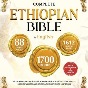 May include: The Complete Ethiopian Bible in English, illustrated. Features 88 printed books, 1612 digital books, and 1700 books total. Includes audiobook and video lesson. Published by Solomon's Gate Press.