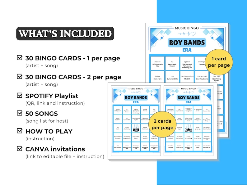 May include: A digital music bingo game set titled Boy Bands Era featuring blue and white graphics. Includes 30 bingo cards in two formats, a Spotify playlist with QR code, 50 songs for the host, instructions, and editable Canva invitations.