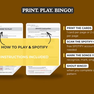 May include: A digital music bingo game instruction sheet featuring the text PRINT. PLAY. BINGO! and HOW TO PLAY & SPOTIFY INSTRUCTIONS INCLUDED. The guide outlines steps to print cards, scan a Spotify QR code, mark songs, and shout bingo.