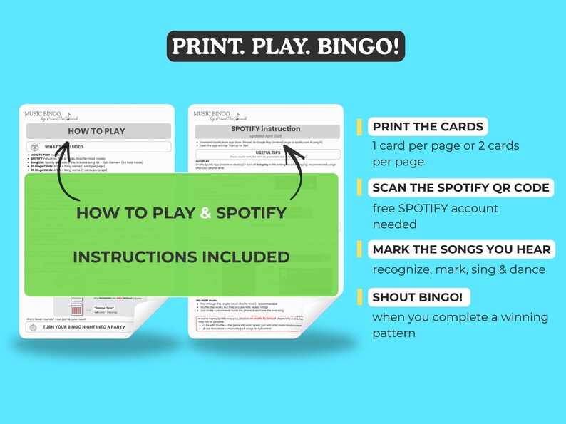May include: A teal background with the text "PRINT. PLAY. BINGO!" in black. The image includes instructions for a music bingo game, with details on how to play, scan a Spotify QR code, and mark songs. Instructions are included.