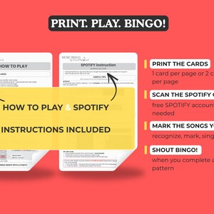 May include: A red background with white text that reads "PRINT. PLAY. BINGO!". The image includes instructions on how to play Music Bingo, including how to print the cards, scan a Spotify QR code, and mark songs. Instructions are included.
