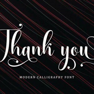 May include: A graphic design featuring the white cursive text Thank you and the smaller white text MODERN CALLIGRAPHY FONT centred on a black background with thin, diagonal red and white lines running across the entire surface of the image.