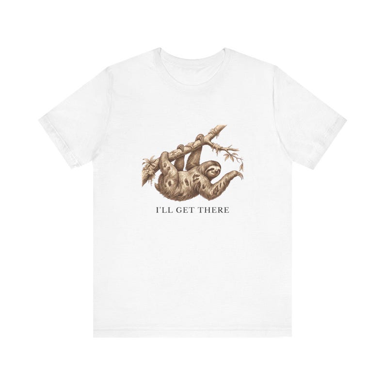Funny Sloth T-Shirt, I'll Get There Tee, Lazy Animal Lover Gift Bild 4