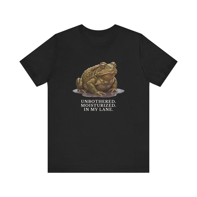 Unbothered Moisturized In My Lane Shirt, Funny Toad Tee, Frog Meme Gift, Cottagecore Self Care Graphic T-Shirt image 8