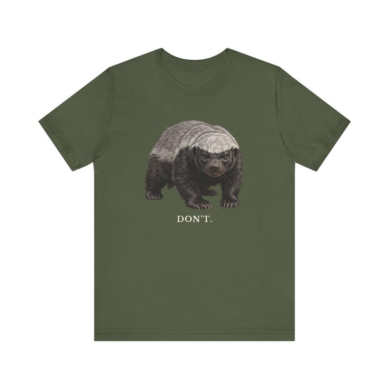 Don't Honey Badger Shirt, Funny Honey Badger Tee, Honey Badger Don't Care Gift, Bold Wildlife Graphic T-Shirt, Attitude image 11